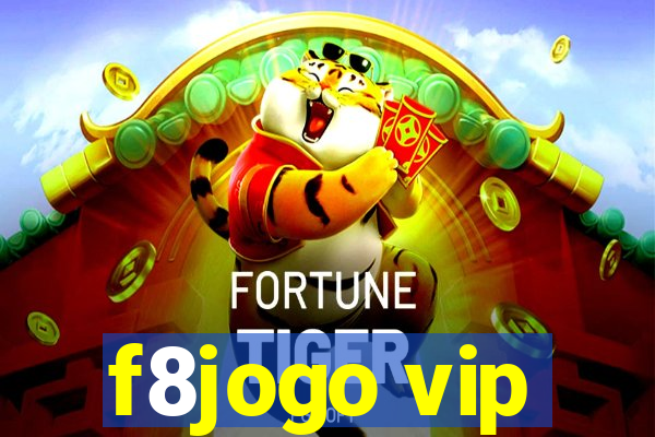 f8jogo vip